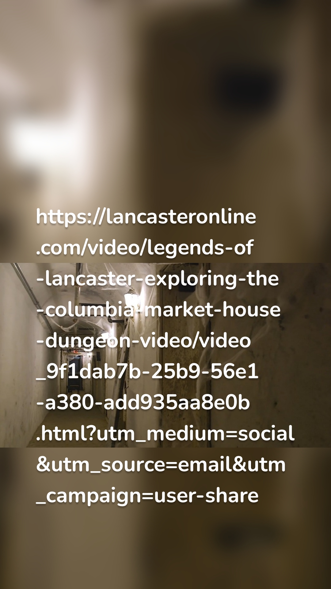 https://lancasteronline.com/video/legends-of-lancaster-exploring-the-columbia-market-house-dungeon-video/video_9f1dab7b-25b9-56e1-a380-add935aa8e0b.html?utm_medium=social&utm_source=email&utm_campaign=user-share